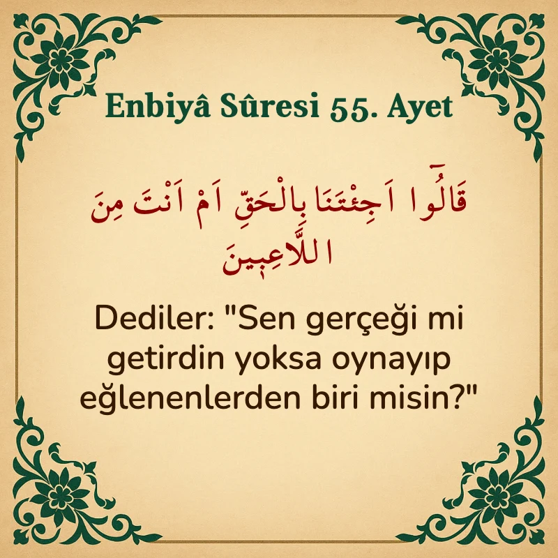 Enbiya Suresi 55. Ayet Arapça ve Türkçe meali