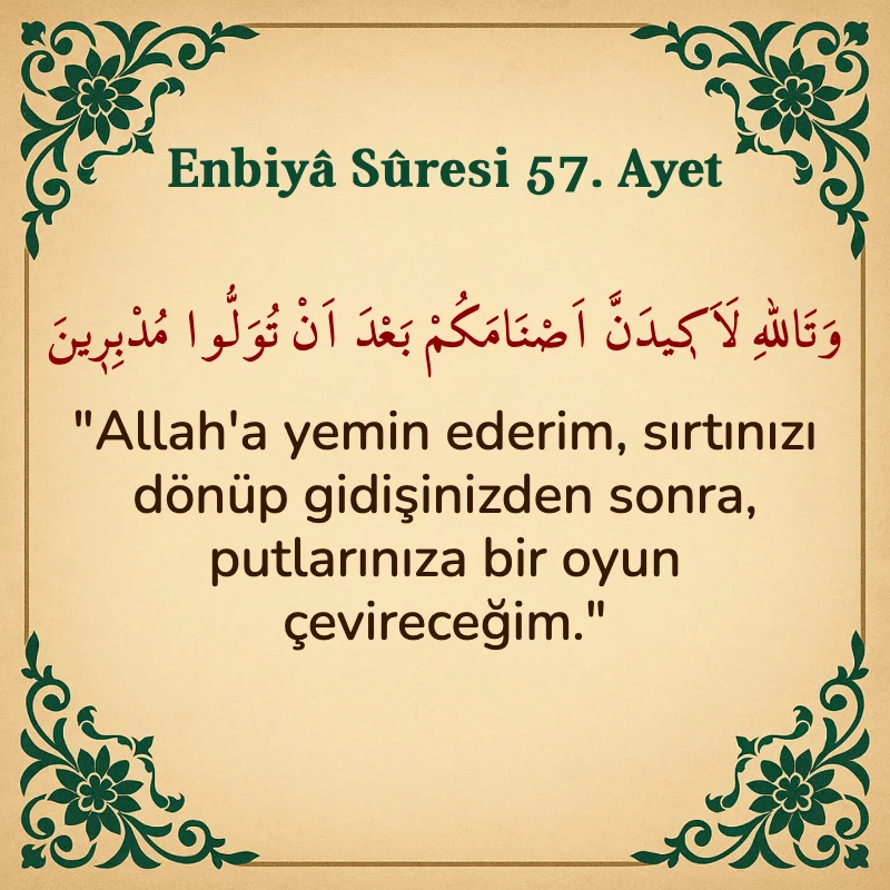 Enbiya Suresi 57. Ayet Arapça ve Türkçe meali