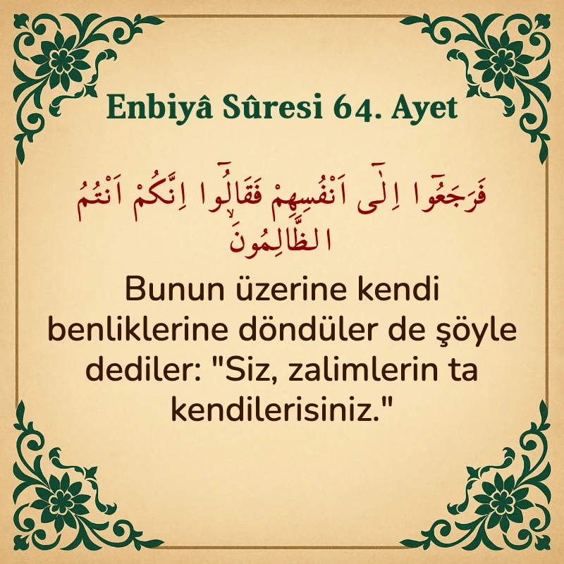 Enbiya Suresi 64. Ayet Arapça ve Türkçe meali