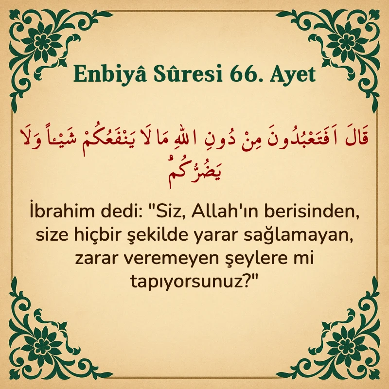 Enbiya Suresi 66. Ayet Arapça ve Türkçe meali