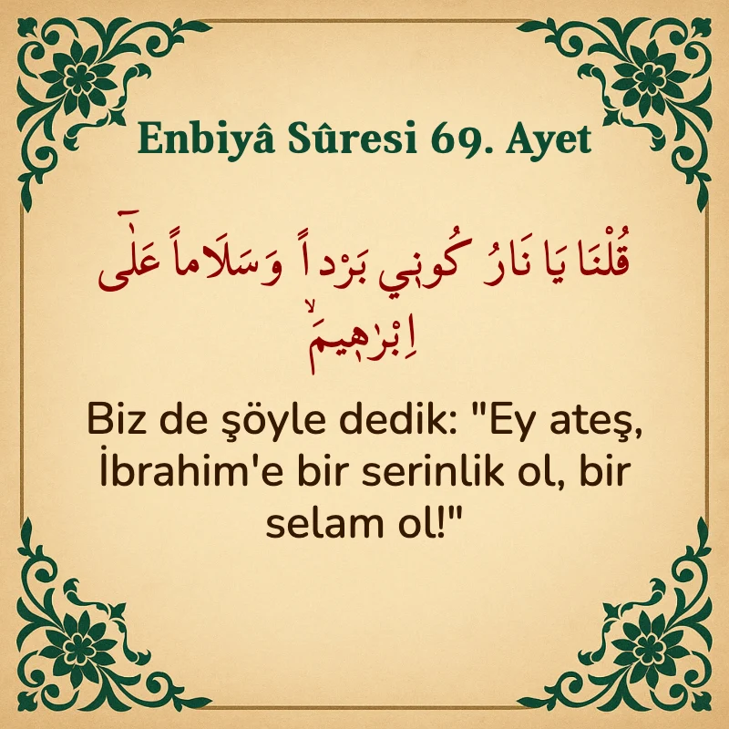 Enbiya Suresi 69. Ayet Arapça ve Türkçe meali