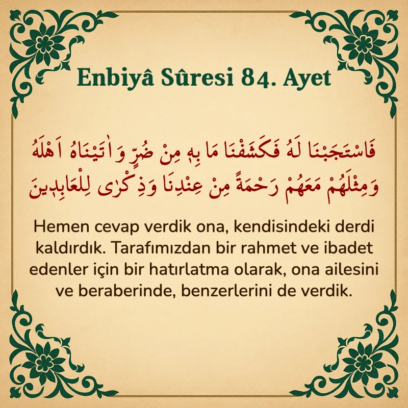 Enbiya Suresi 84. Ayet Arapça ve Türkçe meali