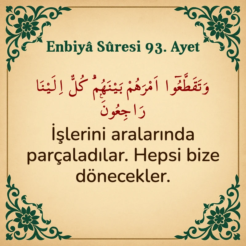 Enbiya Suresi 93. Ayet Arapça ve Türkçe meali