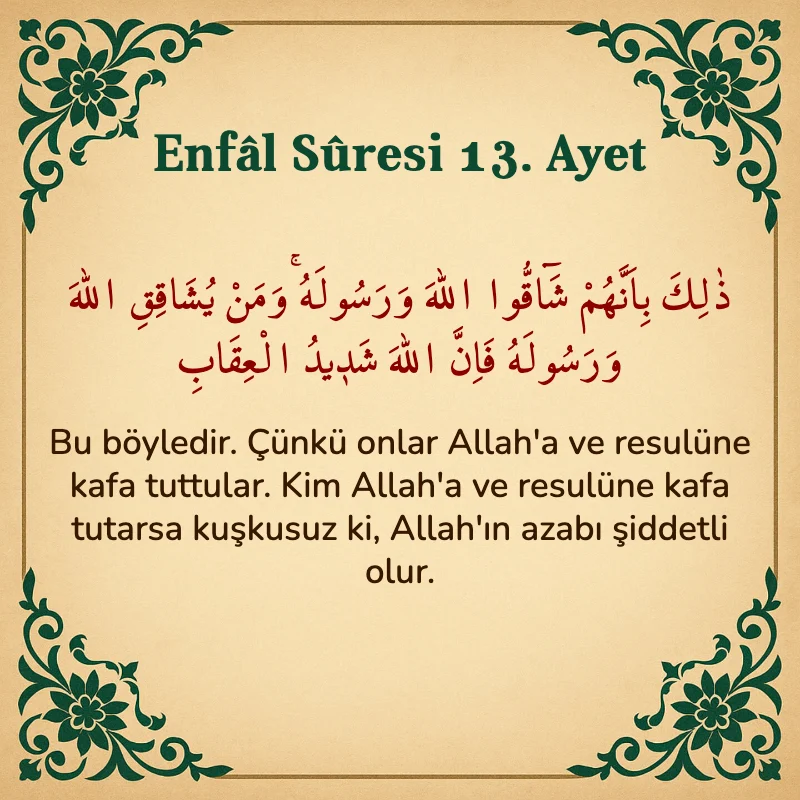 Enfâl Sûresi 13. Ayet Arapça ve Türkçe meali