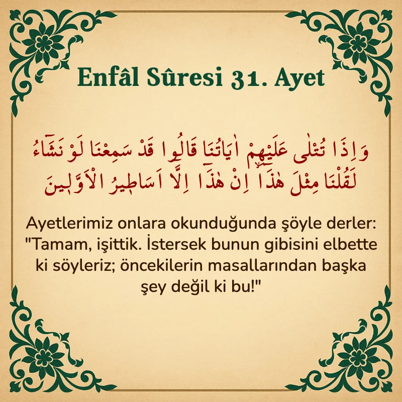 Enfâl Sûresi 31. Ayet Arapça ve Türkçe meali