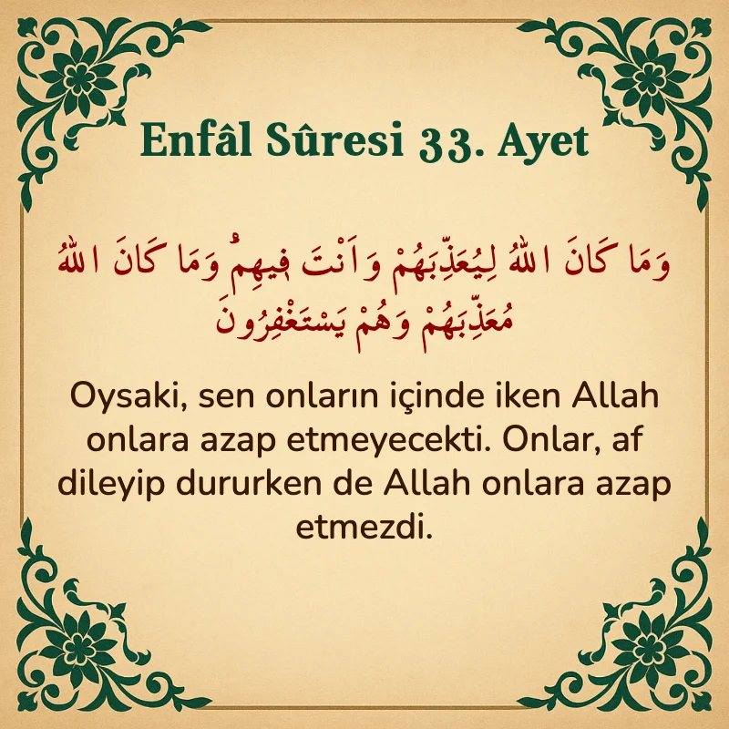 Enfâl Sûresi 33. Ayet Arapça ve Türkçe meali