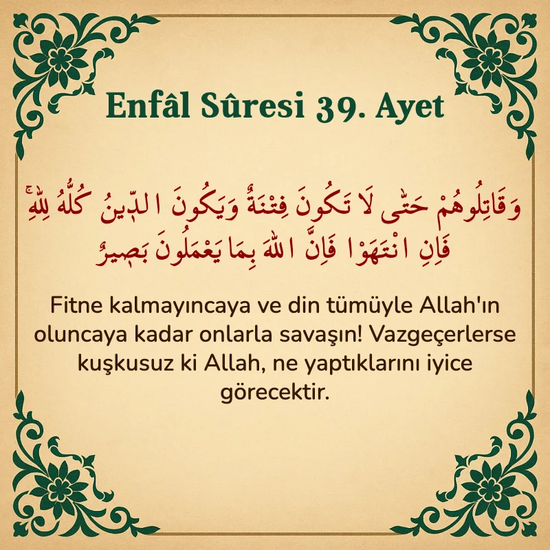 Enfâl Sûresi 39. Ayet Arapça ve Türkçe meali
