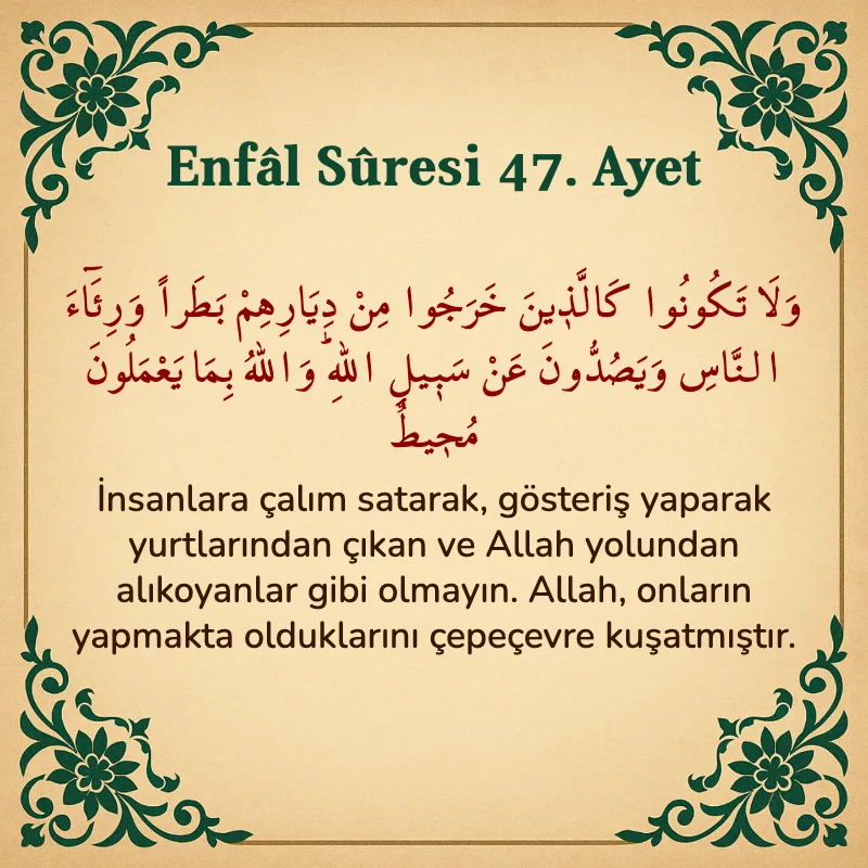 Enfâl Sûresi 47. Ayet Arapça ve Türkçe meali