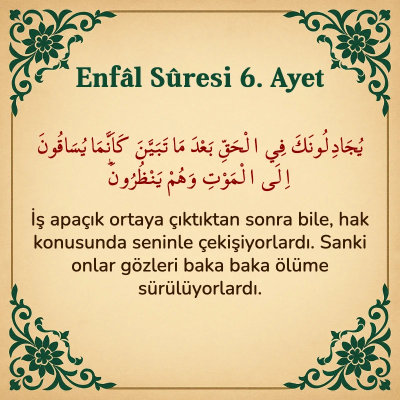 Enfâl Sûresi 6. Ayet Arapça ve Türkçe meali