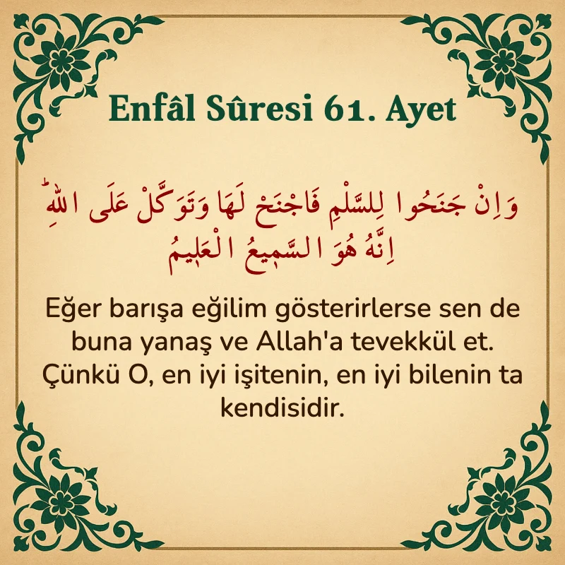 Enfâl Sûresi 61. Ayet Arapça ve Türkçe meali