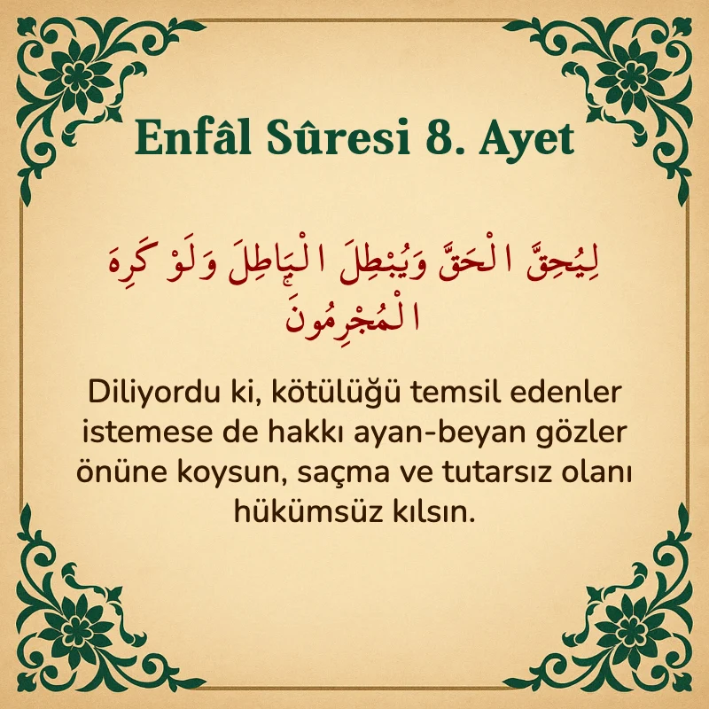Enfâl Sûresi 8. Ayet Arapça ve Türkçe meali