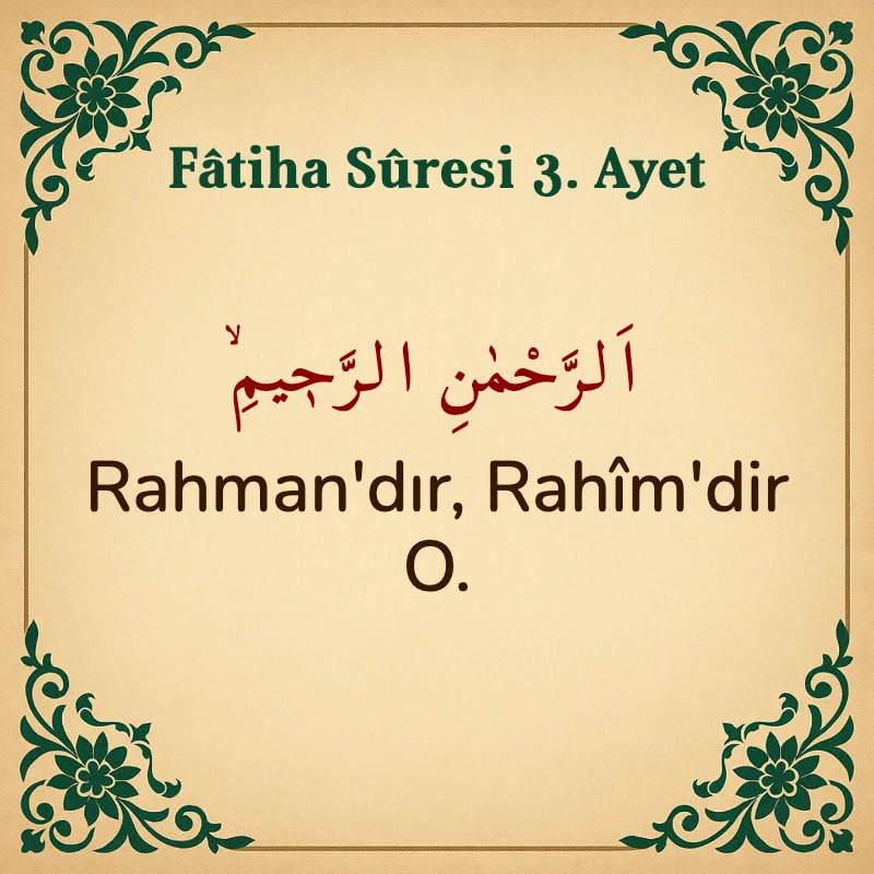 Fatiha Suresi 3. Ayet Arapça ve Türkçe meali