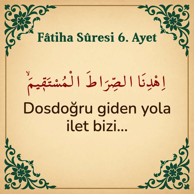 Fatiha Suresi 6. Ayet Arapça ve Türkçe meali