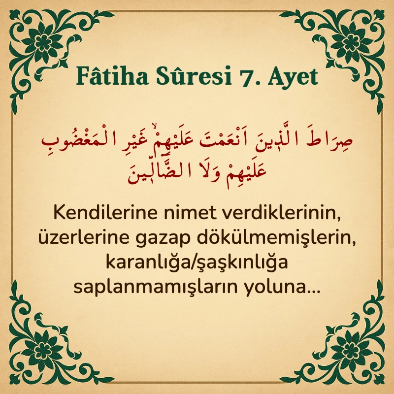 Fatiha Suresi 7. Ayet Arapça ve Türkçe meali