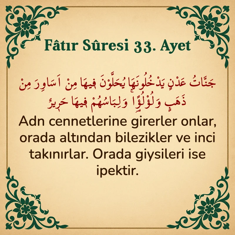 Fatır Suresi 33. Ayet Arapça ve Türkçe meali