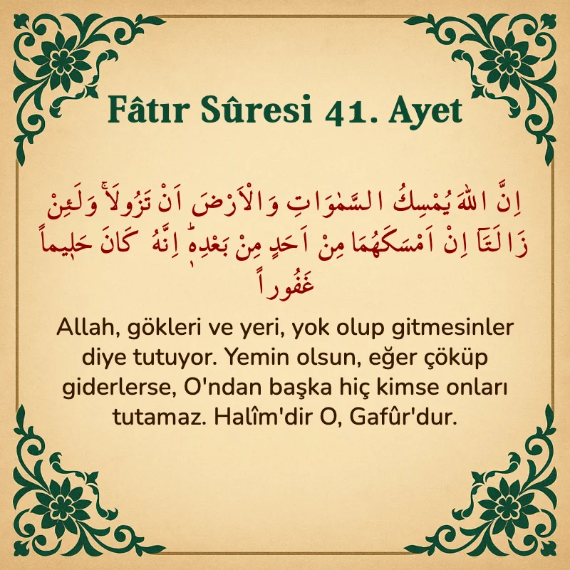 Fatır Suresi 41. Ayet Arapça ve Türkçe meali