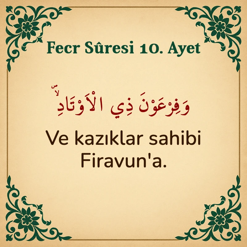 FECR SURESİ 10. Ayet Arapça ve Türkçe meali