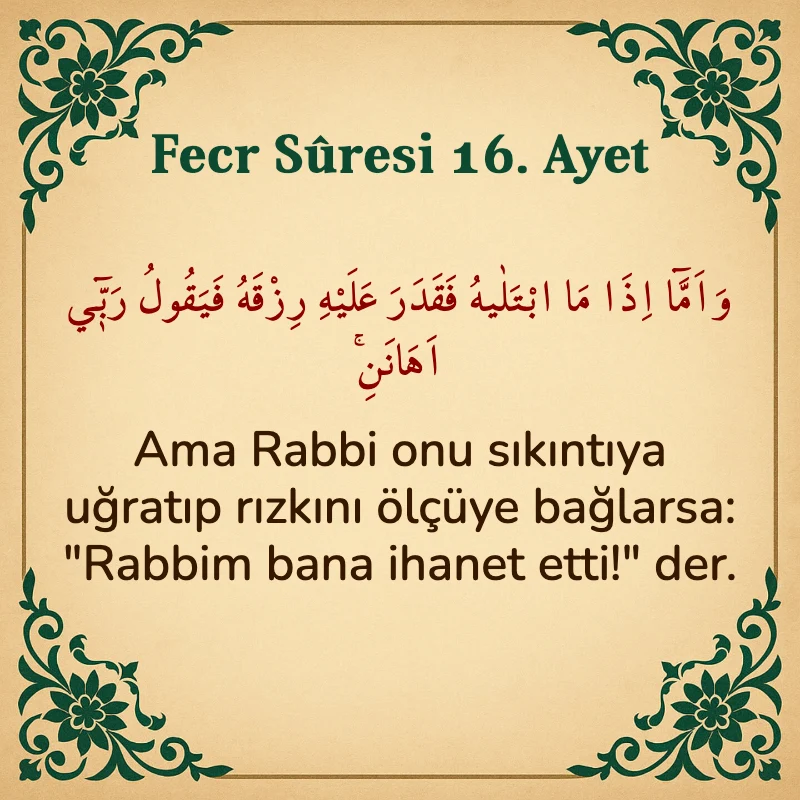 FECR SURESİ 16. Ayet Arapça ve Türkçe meali