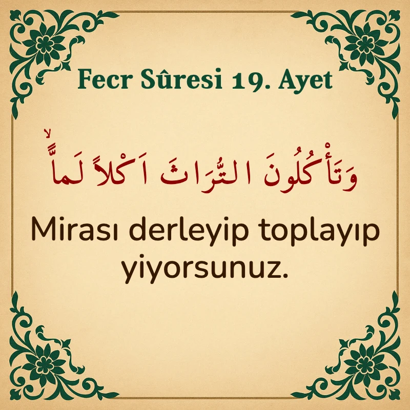 FECR SURESİ 19. Ayet Arapça ve Türkçe meali