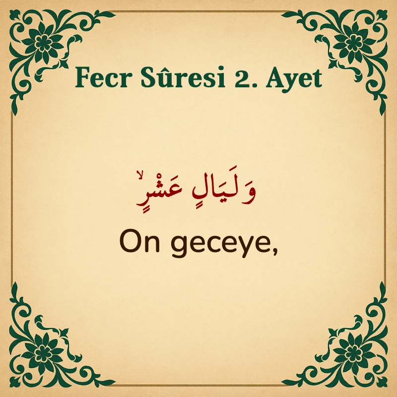 FECR SURESİ 2. Ayet Arapça ve Türkçe meali