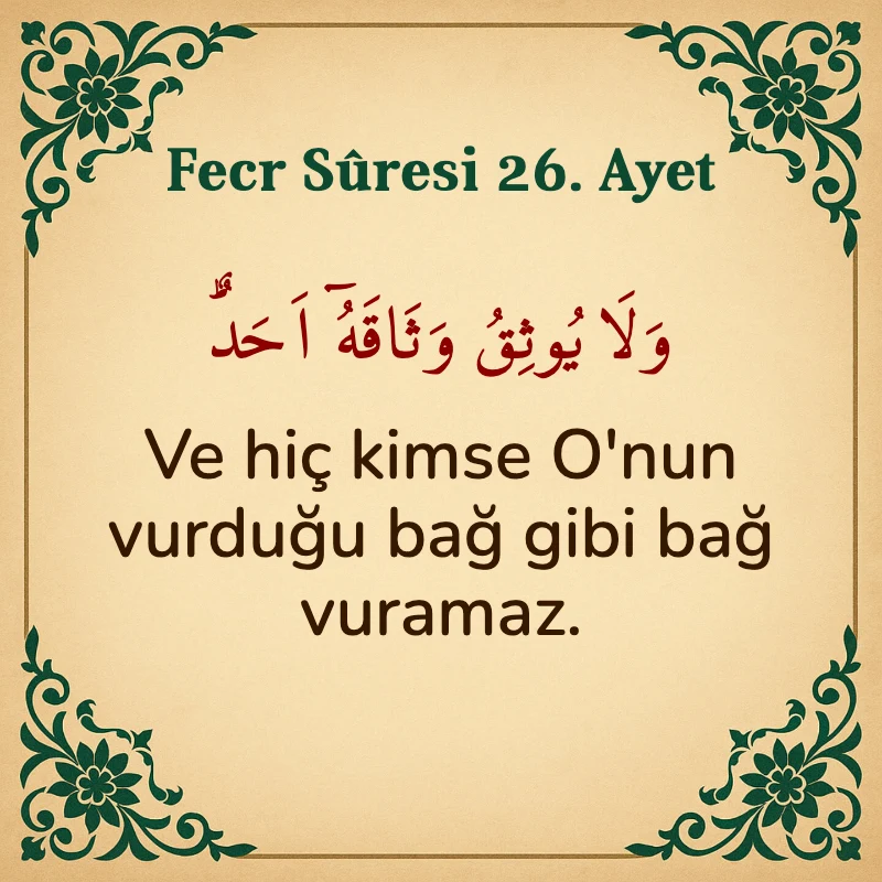 FECR SURESİ 26. Ayet Arapça ve Türkçe meali