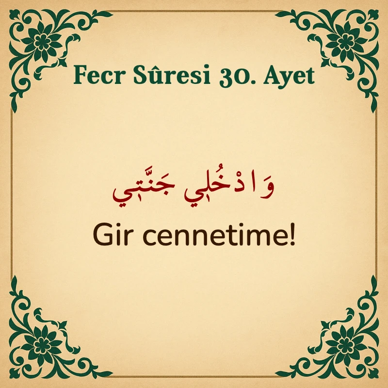 FECR SURESİ 30. Ayet Arapça ve Türkçe meali