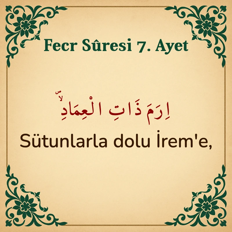 FECR SURESİ 7. Ayet Arapça ve Türkçe meali