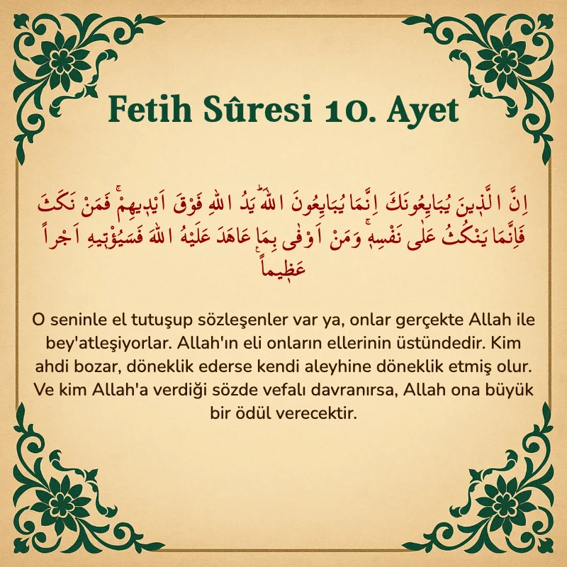 Fetih Suresi 10. Ayet Arapça ve Türkçe meali