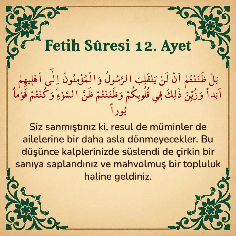 Fetih Suresi 12. Ayet Arapça ve Türkçe meali