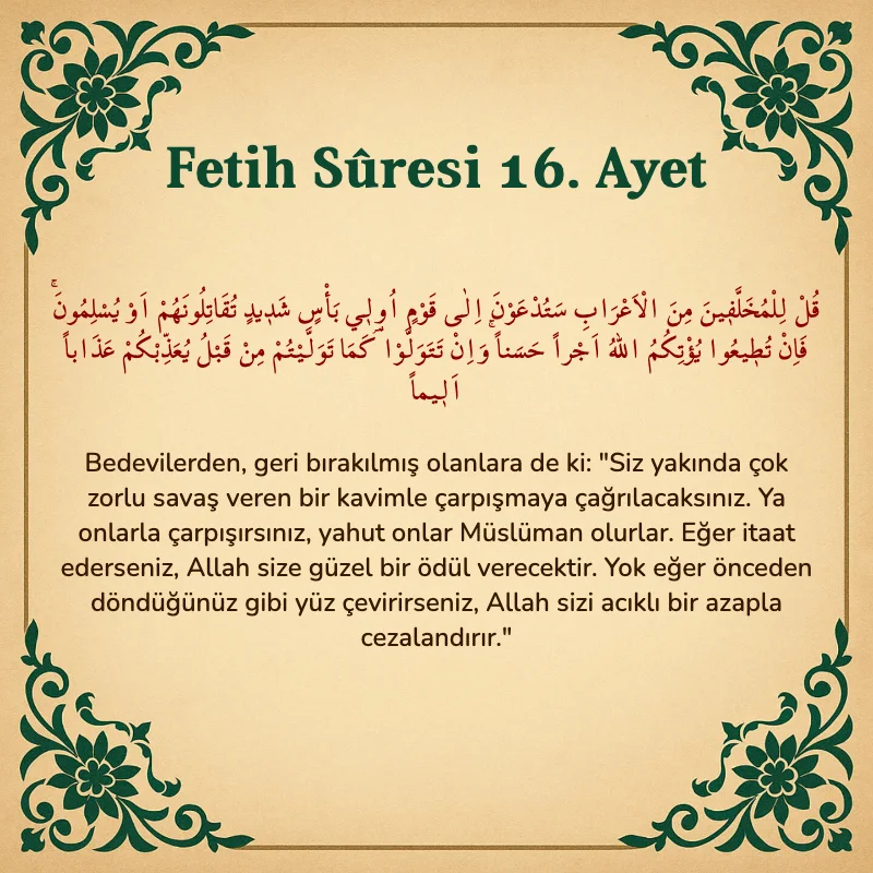 Fetih Suresi 16. Ayet Arapça ve Türkçe meali