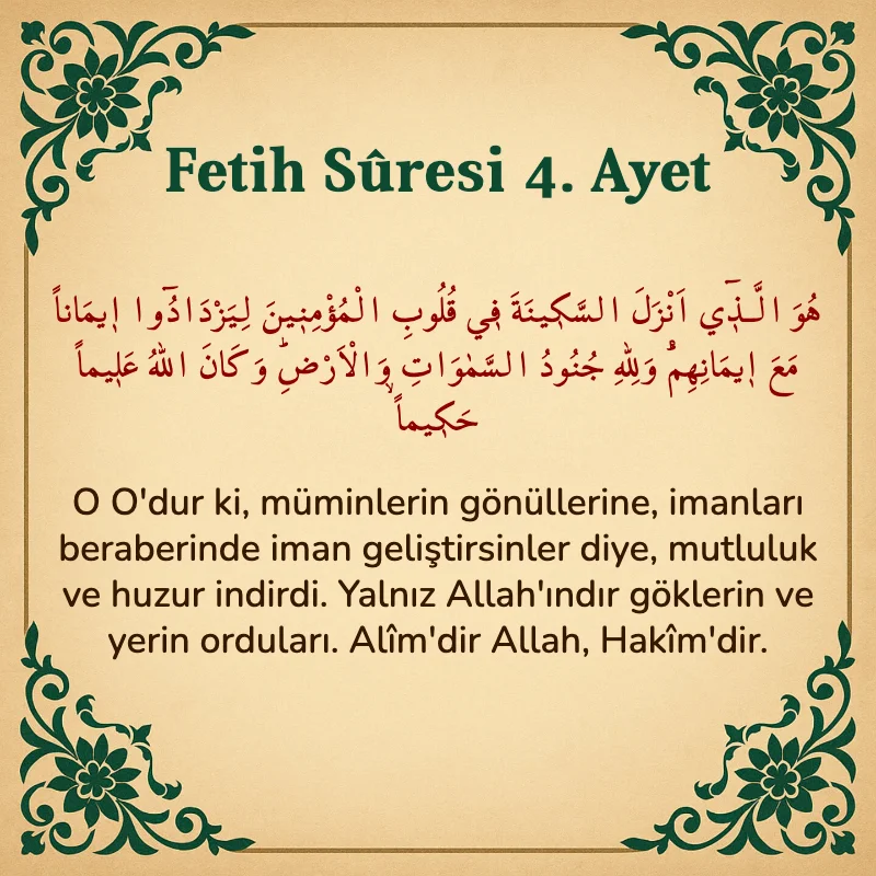 Fetih Suresi 4. Ayet Arapça ve Türkçe meali