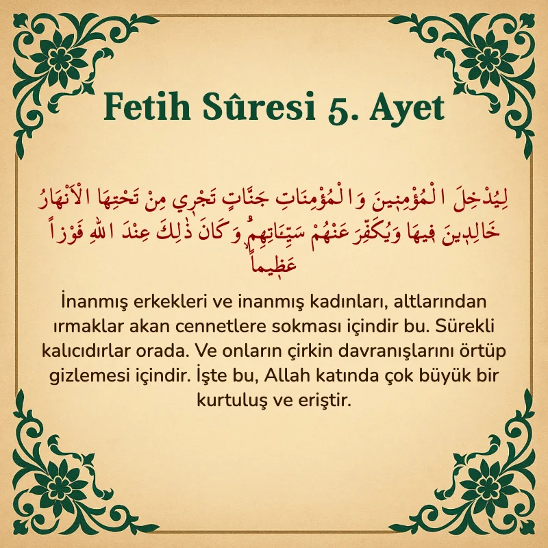 Fetih Suresi 5. Ayet Arapça ve Türkçe meali