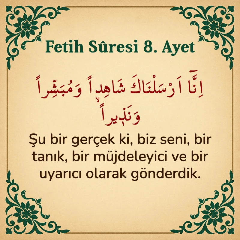 Fetih Suresi 8. Ayet Arapça ve Türkçe meali