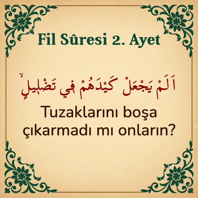 Fil Suresi 2. Ayet Arapça ve Türkçe meali