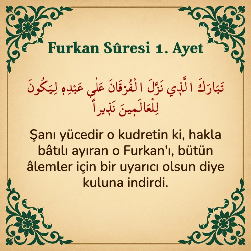 Furkan Suresi 1. Ayet Arapça ve Türkçe meali