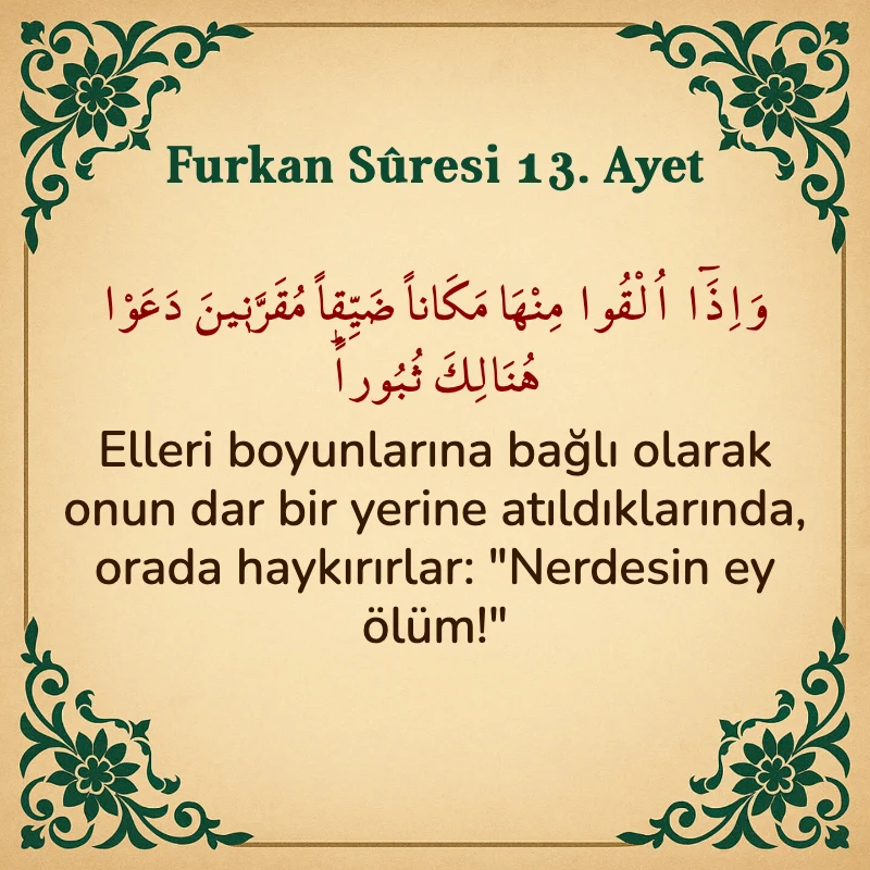 Furkan Suresi 13. Ayet Arapça ve Türkçe meali