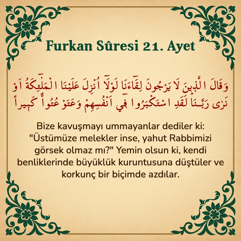 Furkan Suresi 21. Ayet Arapça ve Türkçe meali