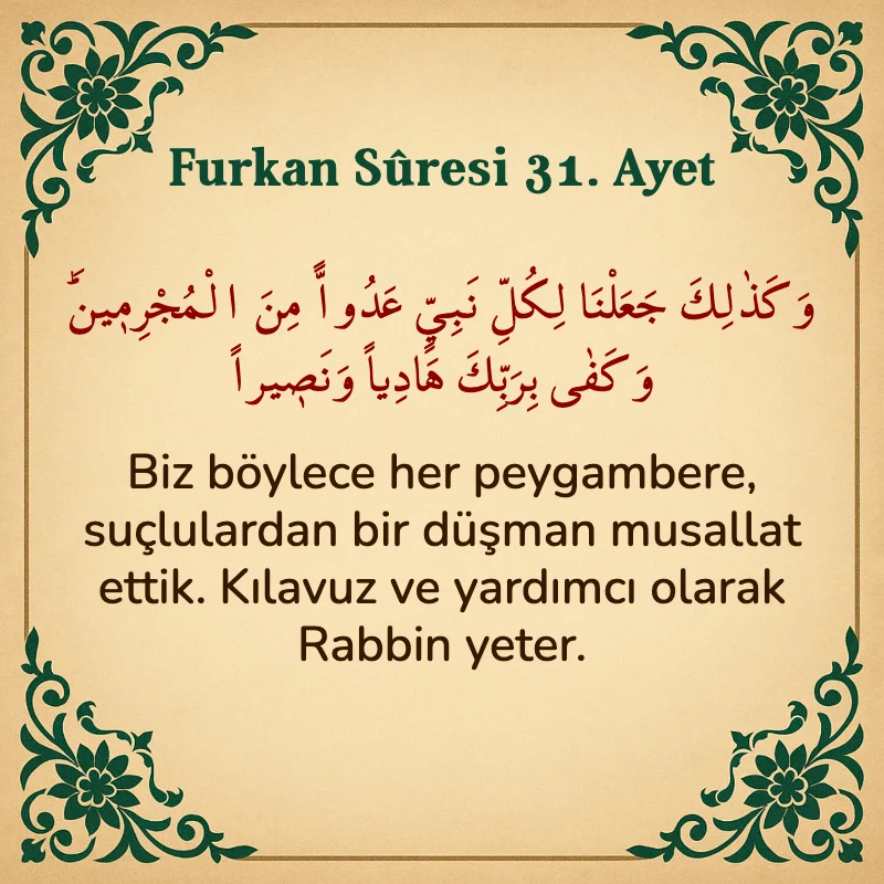 Furkan Suresi 31. Ayet Arapça ve Türkçe meali