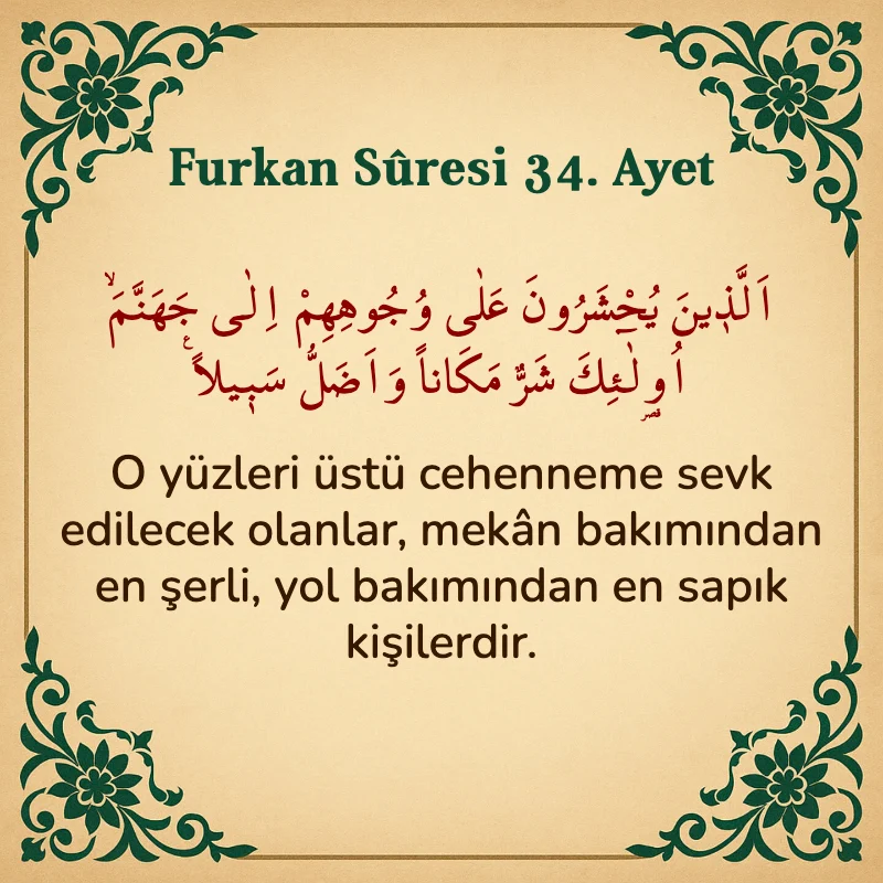 Furkan Suresi 34. Ayet Arapça ve Türkçe meali