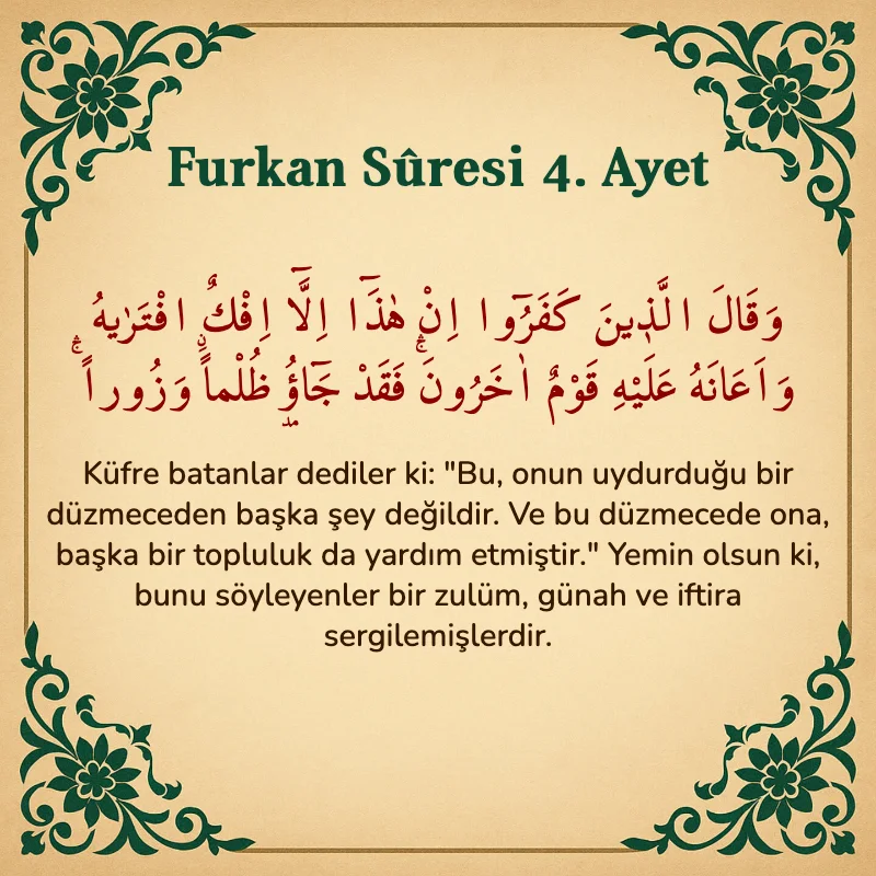 Furkan Suresi 4. Ayet Arapça ve Türkçe meali
