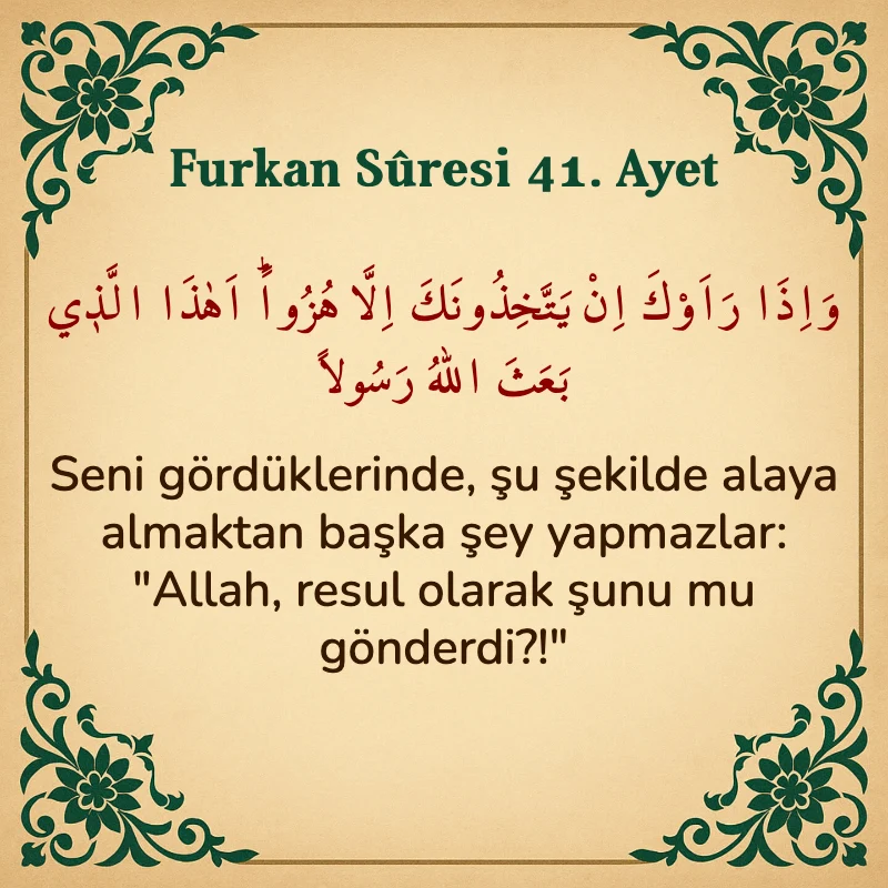 Furkan Suresi 41. Ayet Arapça ve Türkçe meali