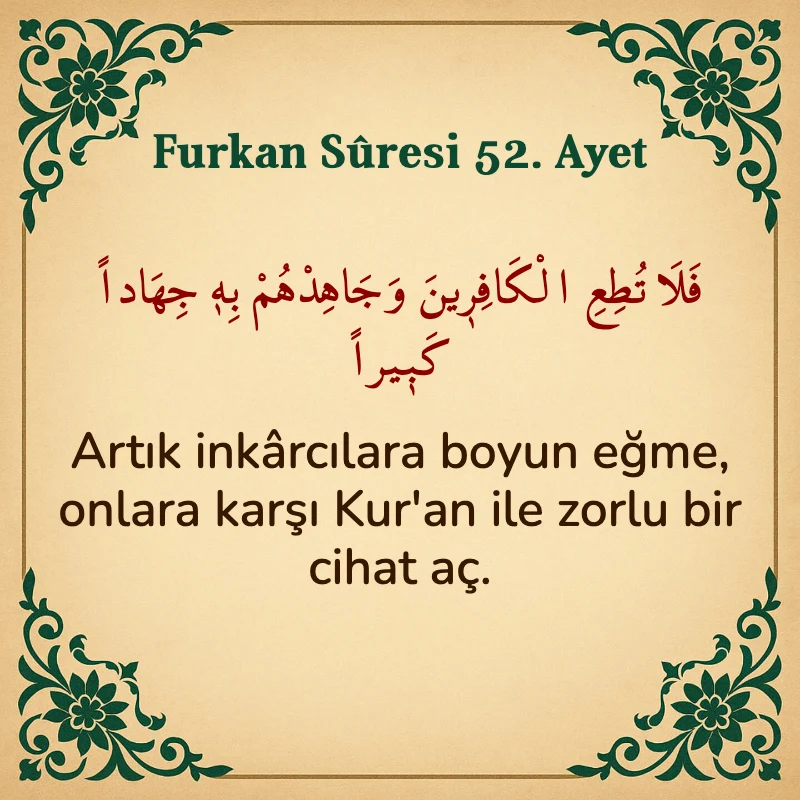 Furkan Suresi 52. Ayet Arapça ve Türkçe meali