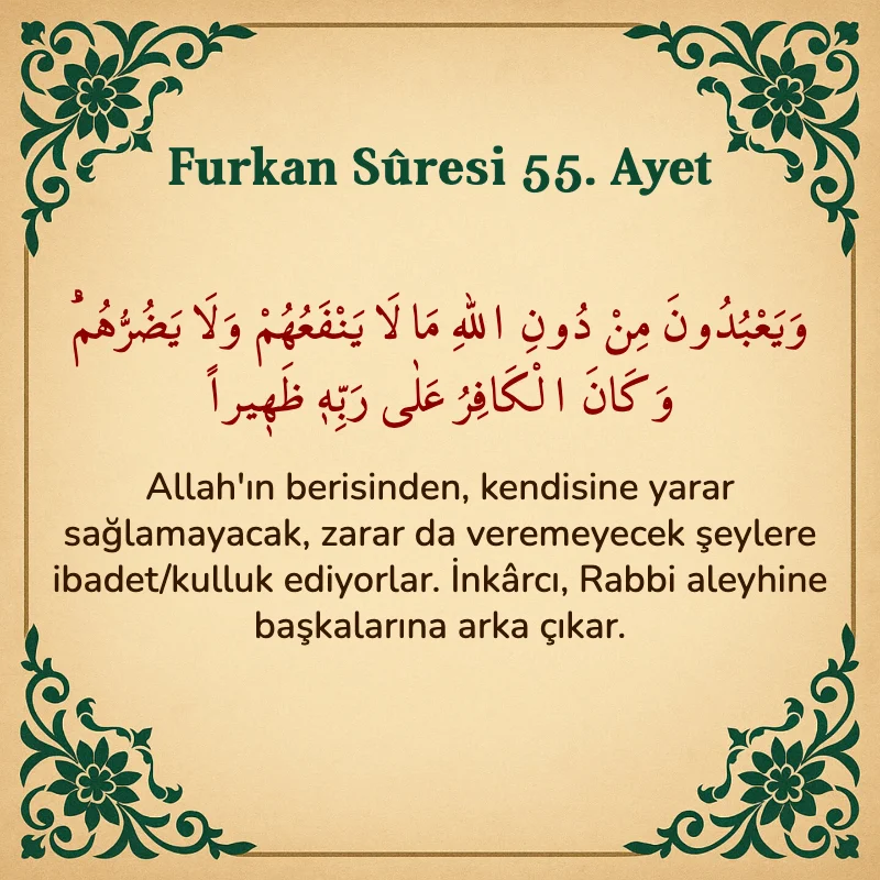 Furkan Suresi 55. Ayet Arapça ve Türkçe meali