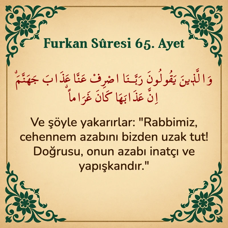 Furkan Suresi 65. Ayet Arapça ve Türkçe meali