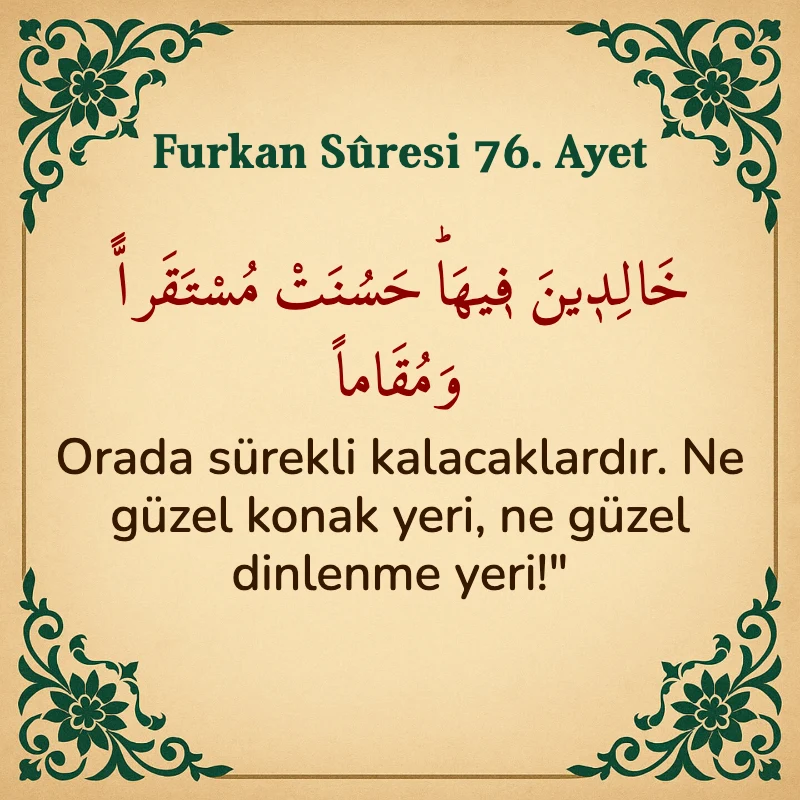 Furkan Suresi 76. Ayet Arapça ve Türkçe meali