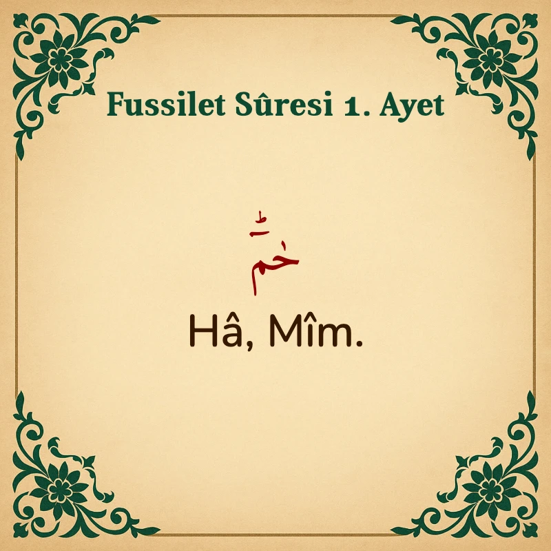 Fussilet Suresi 1. Ayet Arapça ve Türkçe meali