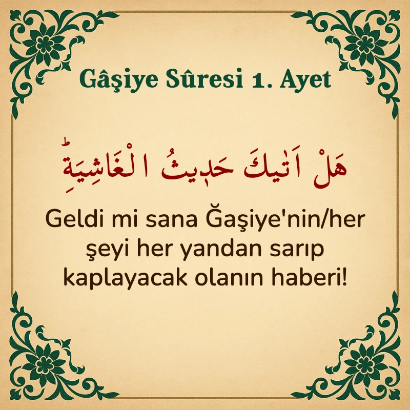Gaşiye Suresi 1. Ayet Arapça ve Türkçe meali