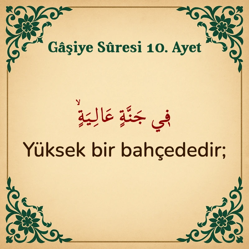 Gaşiye Suresi 10. Ayet Arapça ve Türkçe meali