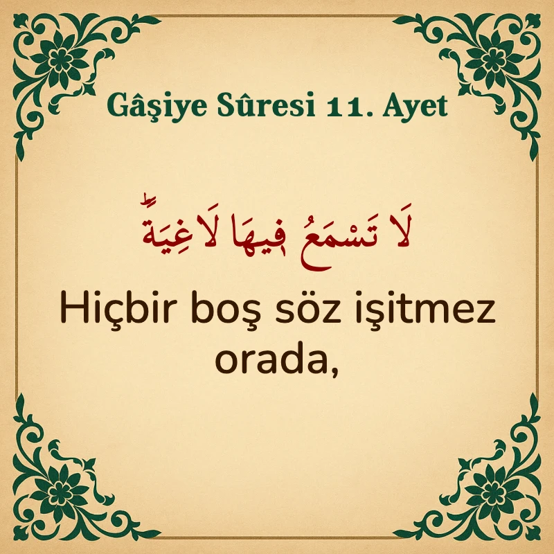 Gaşiye Suresi 11. Ayet Arapça ve Türkçe meali