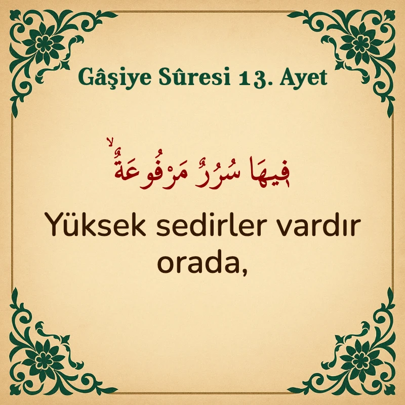 Gaşiye Suresi 13. Ayet Arapça ve Türkçe meali